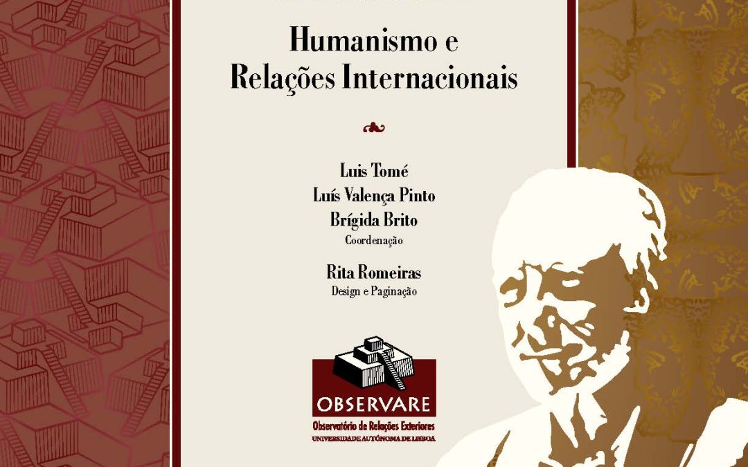 Em torno do Pensamento de Luís Moita: Humanismo e Relações Internacionais