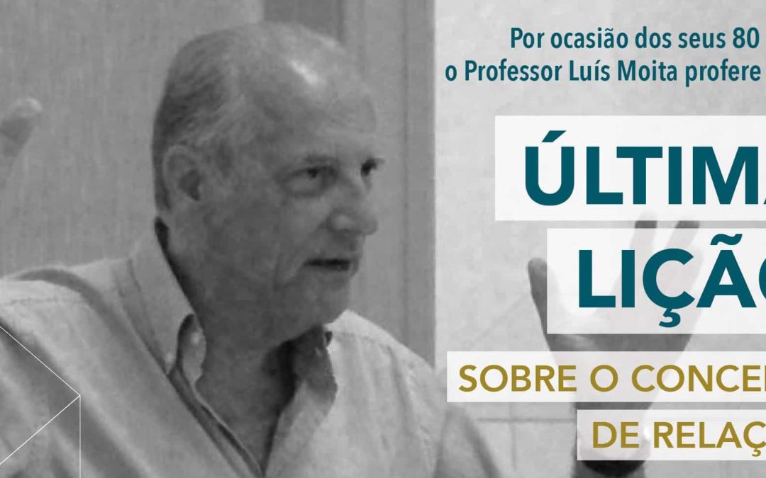 Última Lição do Professor Luís Moita