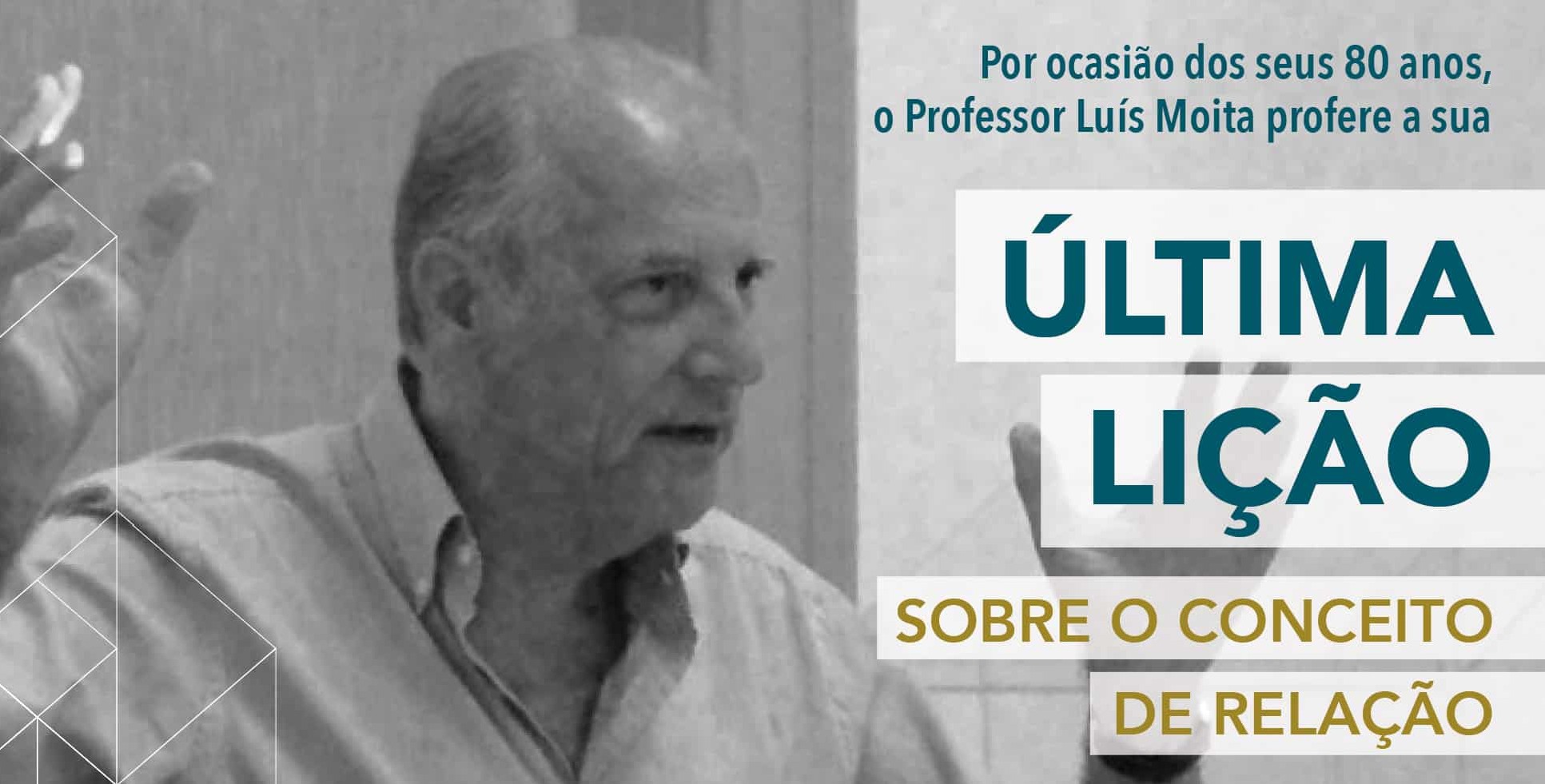 Última Lição do Professor Luís Moita