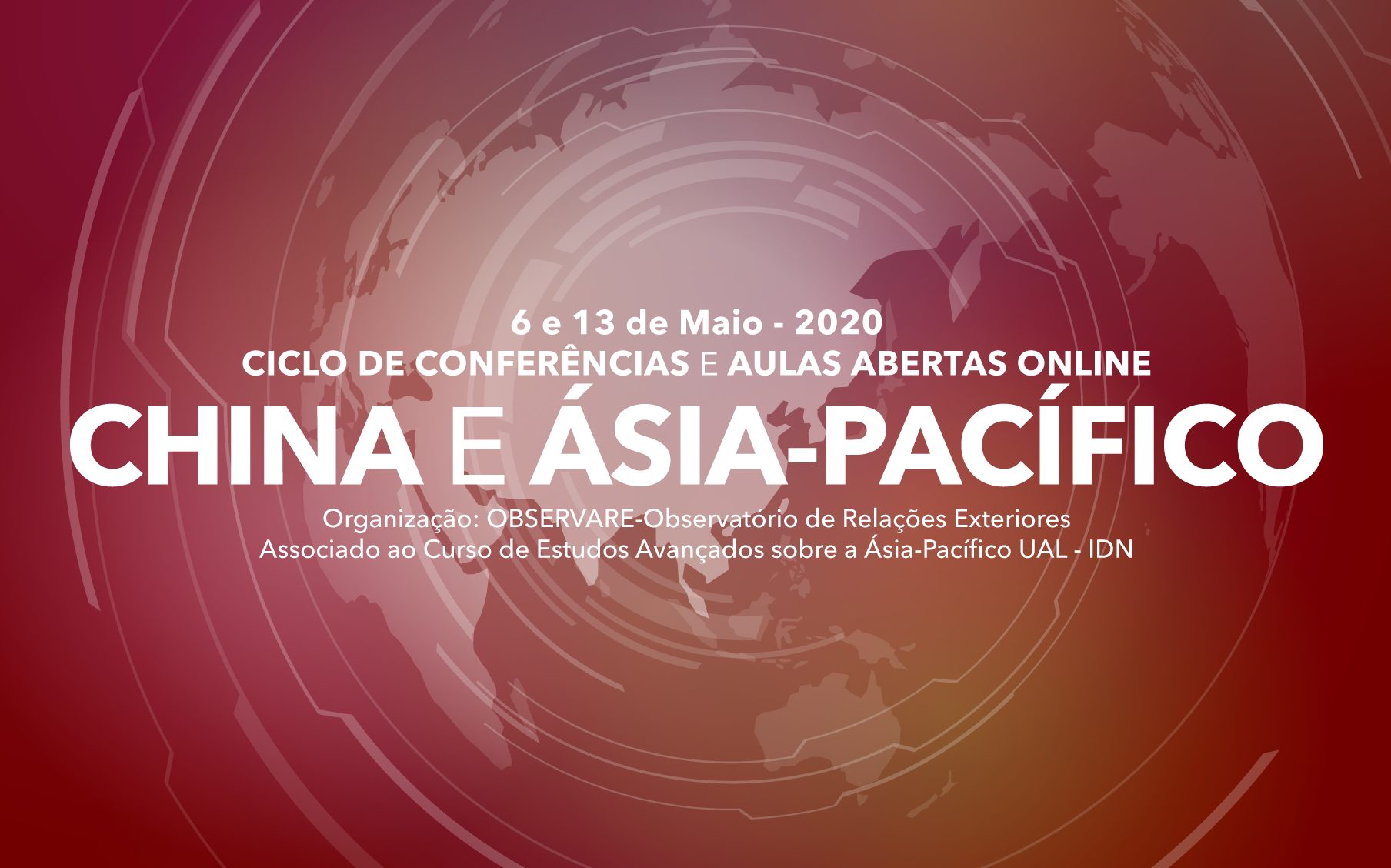 CICLO DE CONFERÊNCIAS E AULAS ABERTAS ONLINE “CHINA E ÁSIA-PACÍFICO”