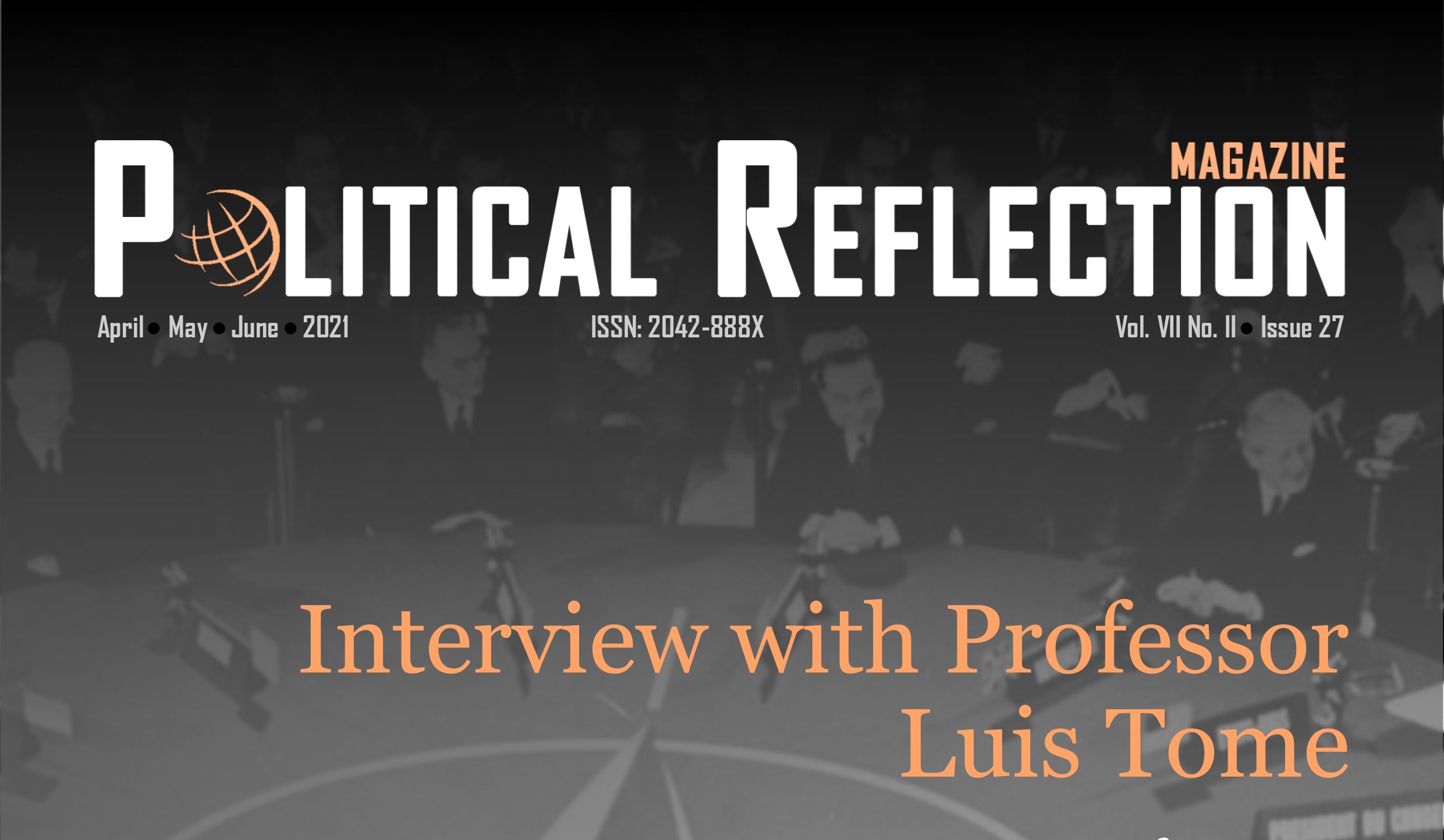 INTERVIEW WITH LUÍS TOME – MAGAZINE POLITICAL REFLECTION