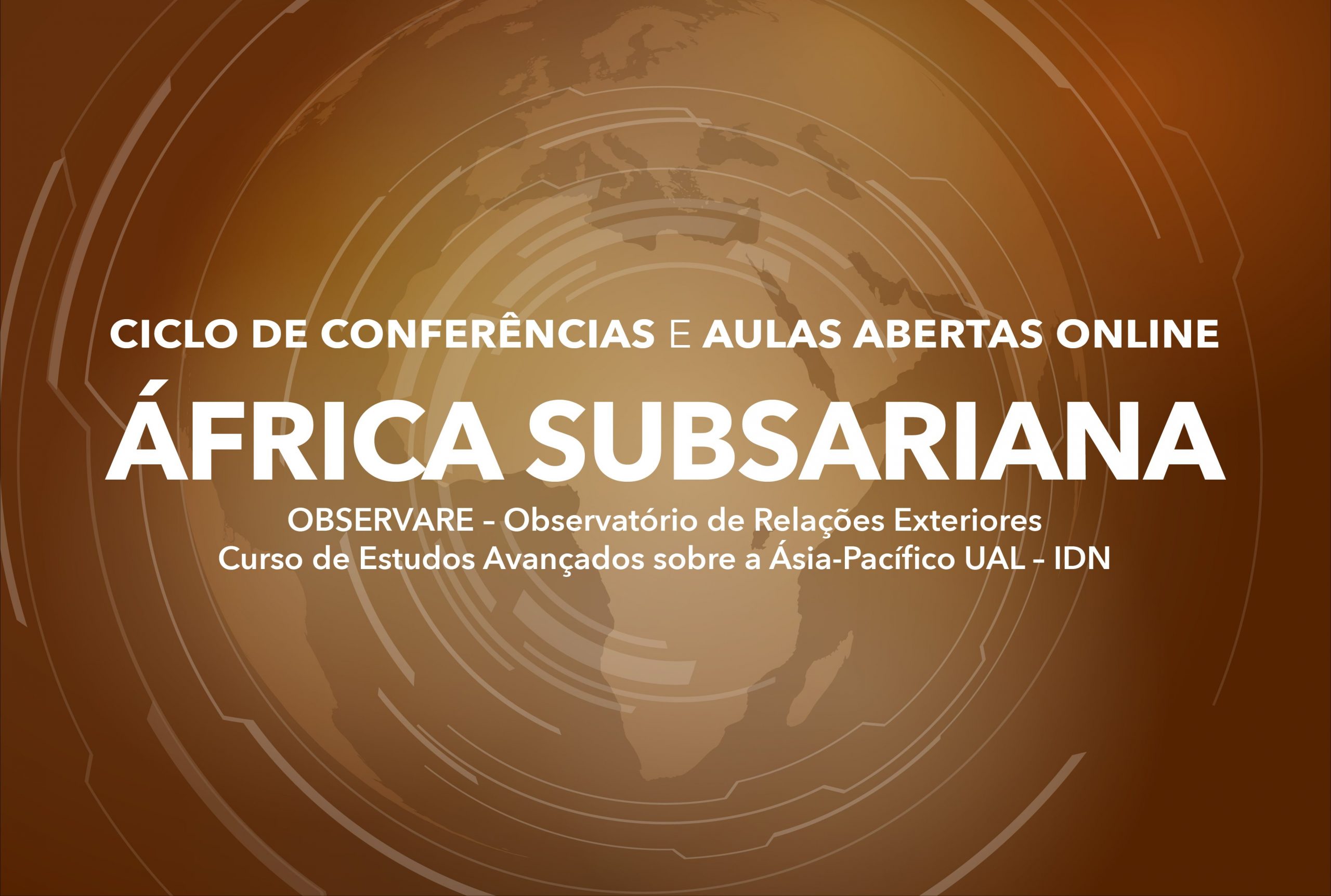 “ÁFRICA SUBSARIANA” – CICLO DE CONFERÊNCIAS E AULAS ABERTAS | UAL-IDN