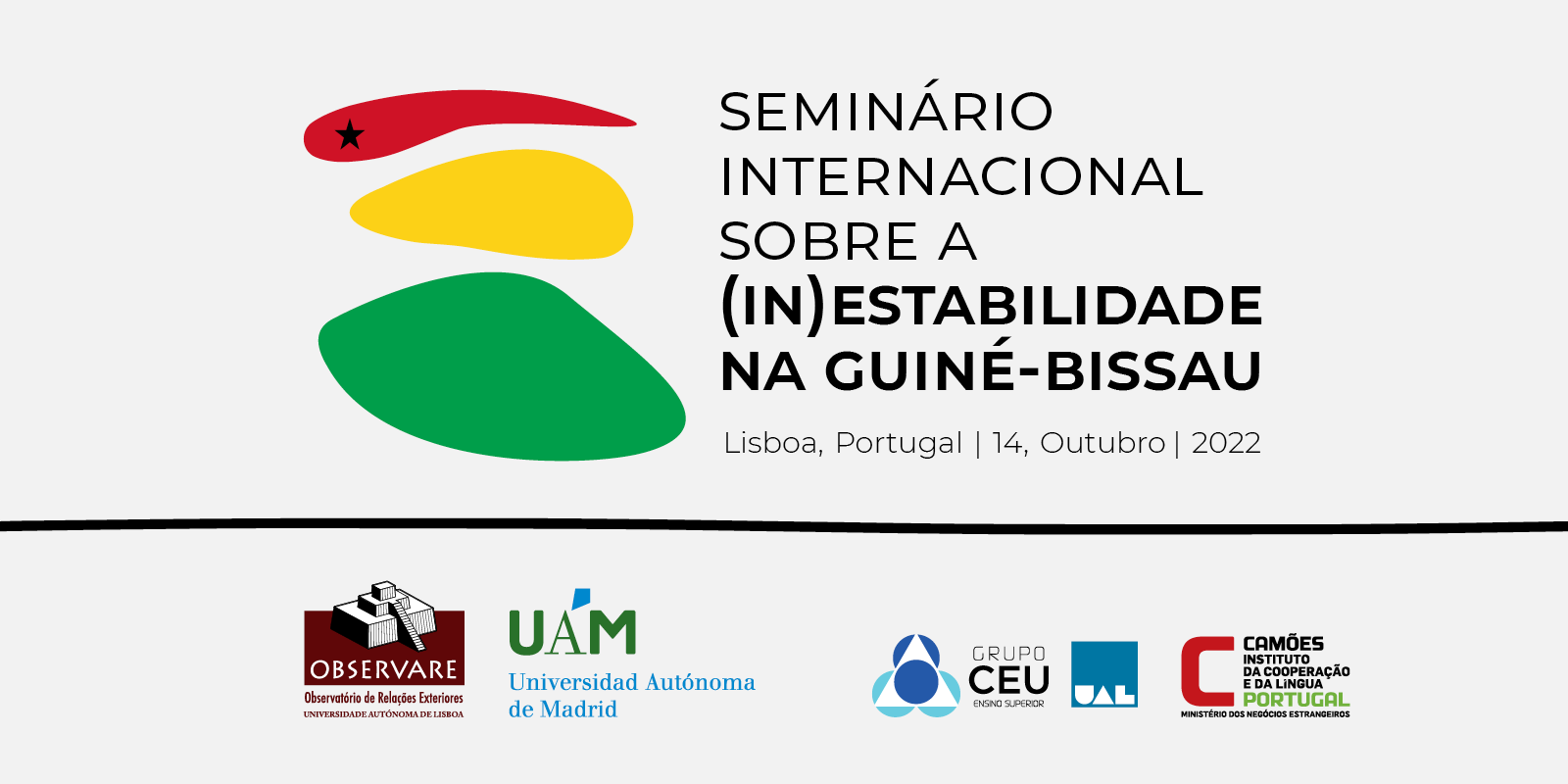 SEMINÁRIO INTERNACIONAL SOBRE A (IN)ESTABILIDADE NA GUINÉ-BISSAU