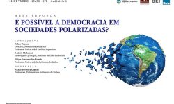MESA REDONDA | É POSSÍVEL A DEMOCRACIA EM SOCIEDADES POLARIZADAS?