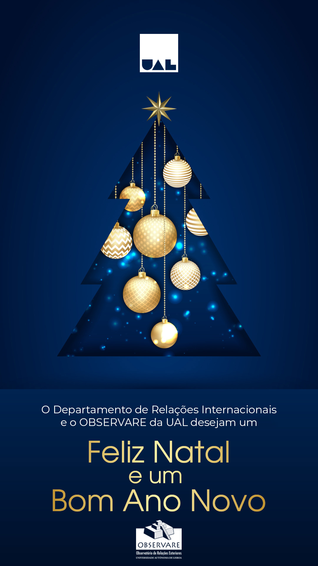 O Departamento de Relações Internacionais e o OBSERVARE da UAL desejam um Feliz  Natal e um Excelente 2023 - Observare