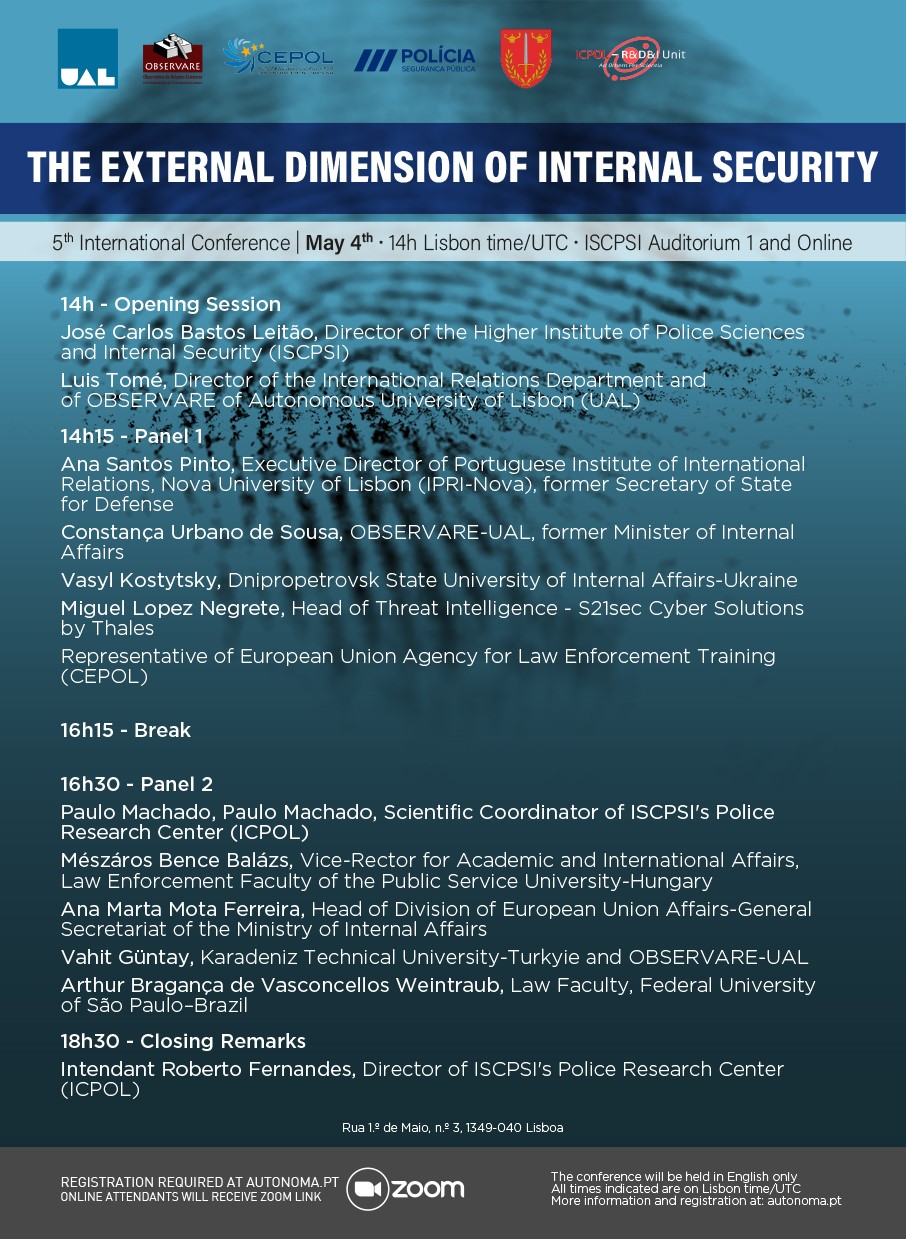 5ª CONFERÊNCIA INTERNACIONAL | THE EXTERNAL DIMENSION OF INTERNAL SECURITY  4 MAI 2023 – 14:00