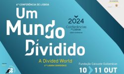 6ª Conferência de Lisboa, 10-11 Outubro, Fundação Calouste Gulbenkian